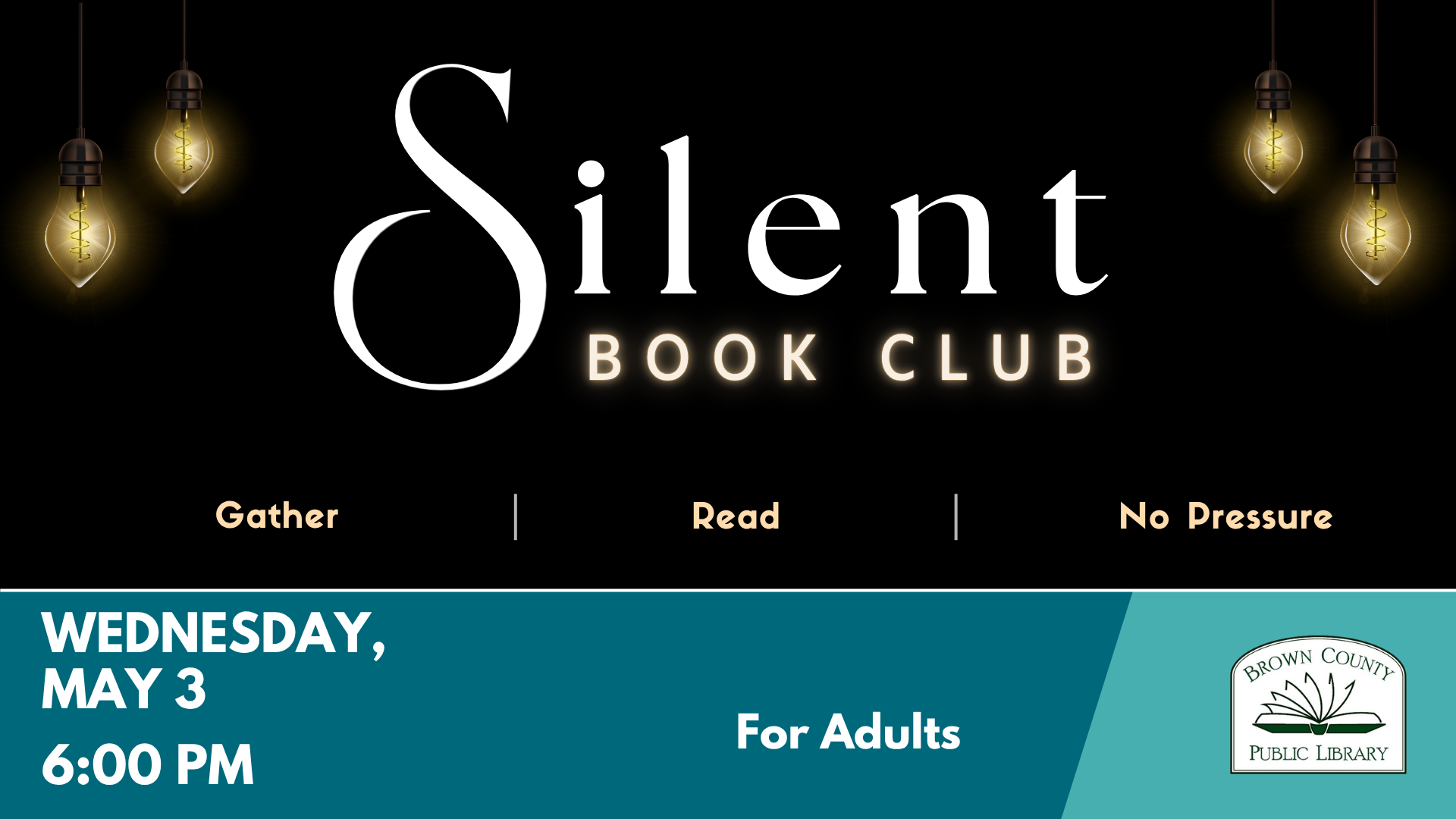 The image promotes a Silent Book Club for adults at the Brown County Public Library on May 3 at 6:00 PM. No pressure!