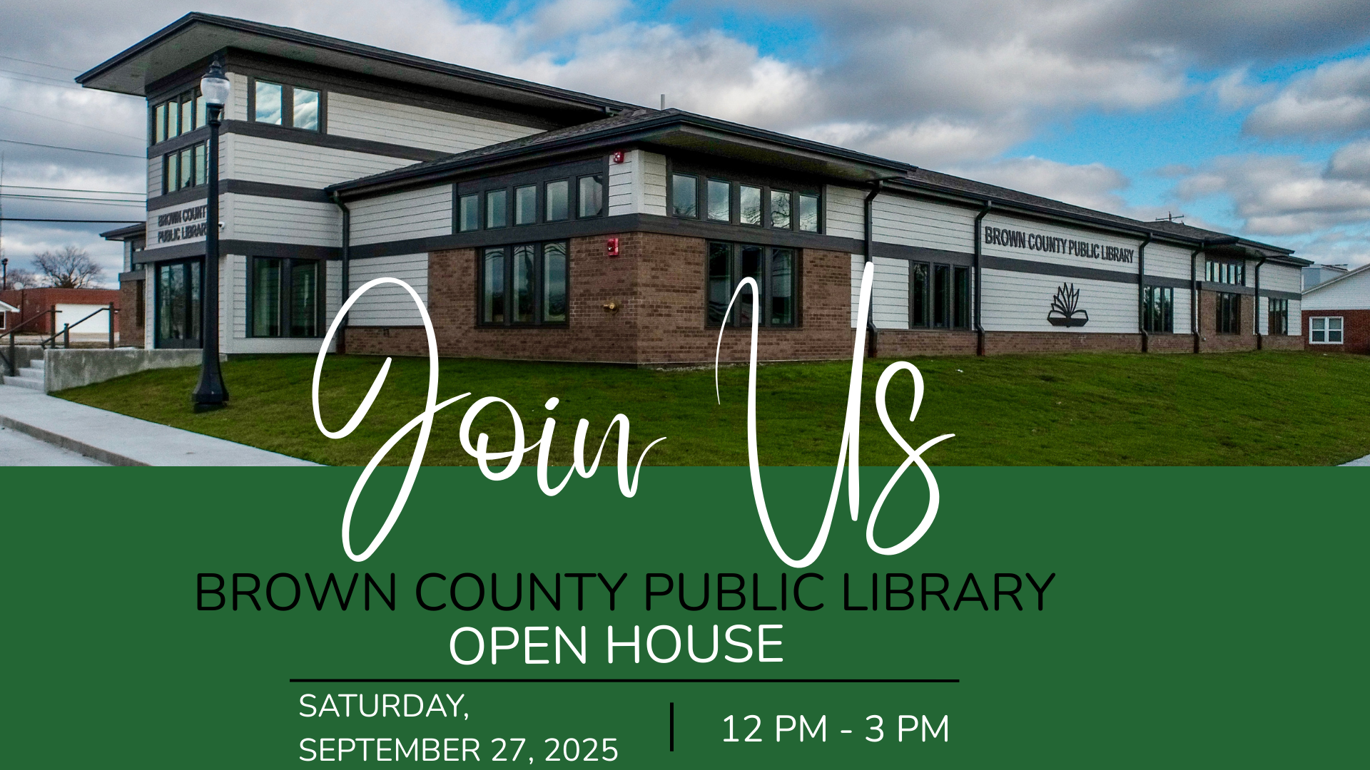 Brown County Public Library open house invitation, Saturday, September 27, 2025, 12 PM - 3 PM.