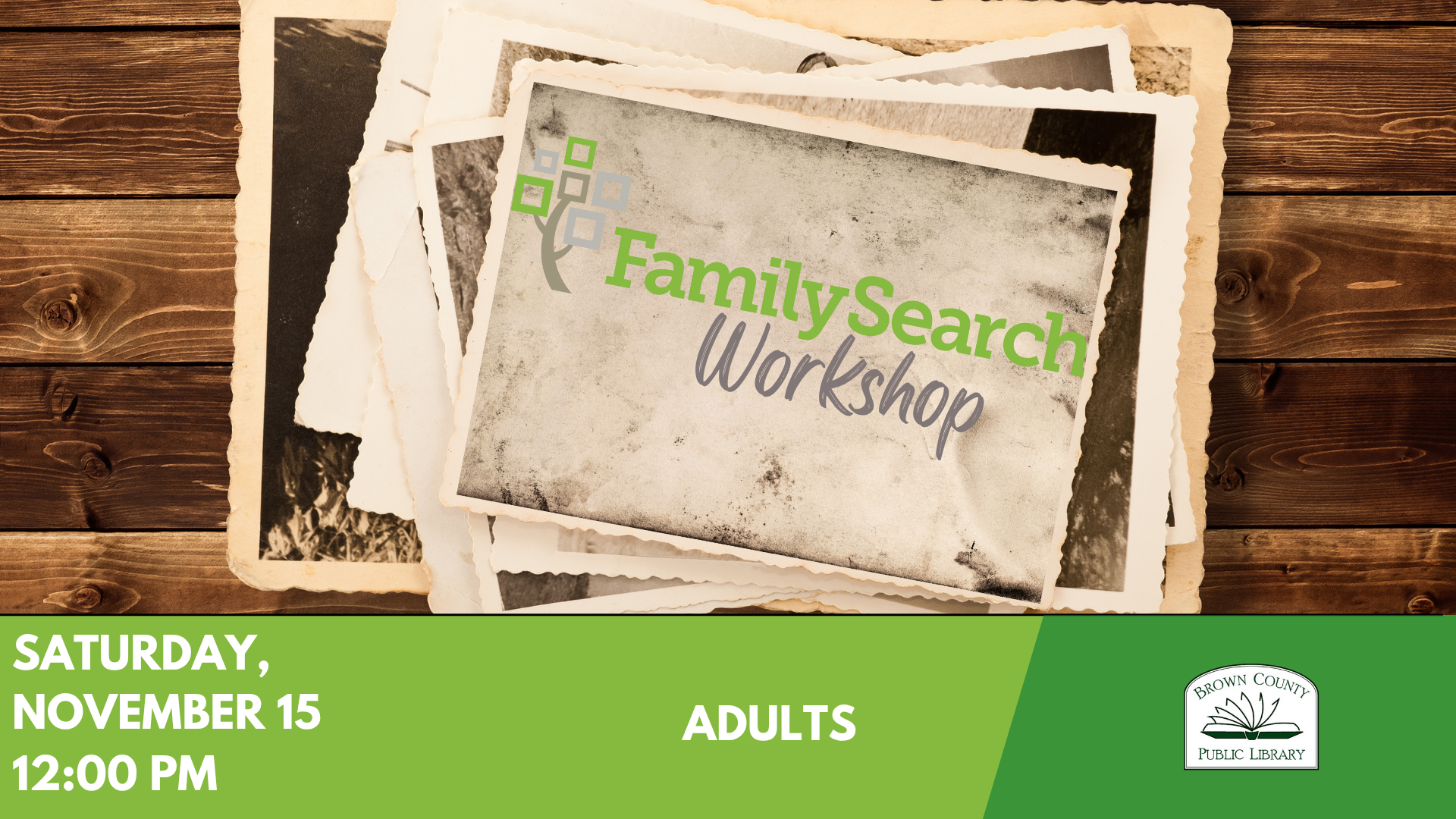 FamilySearch Workshop for adults at Brown County Public Library on Saturday, November 15 at 12:00 PM.