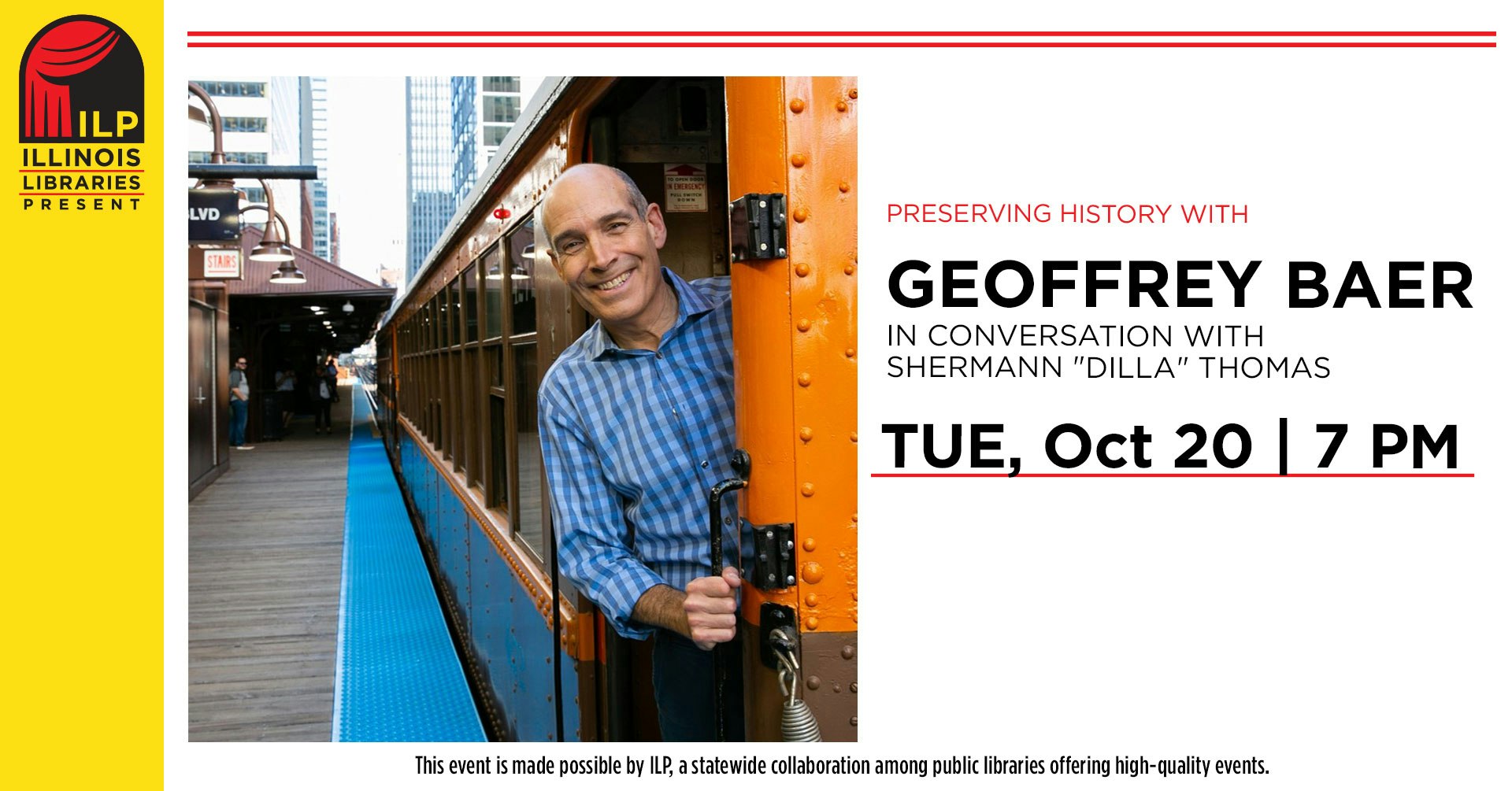 Event featuring Geoffrey Baer and Shermann "Dilla" Thomas discussing history, on Oct 20 at 7 PM by Illinois Libraries.