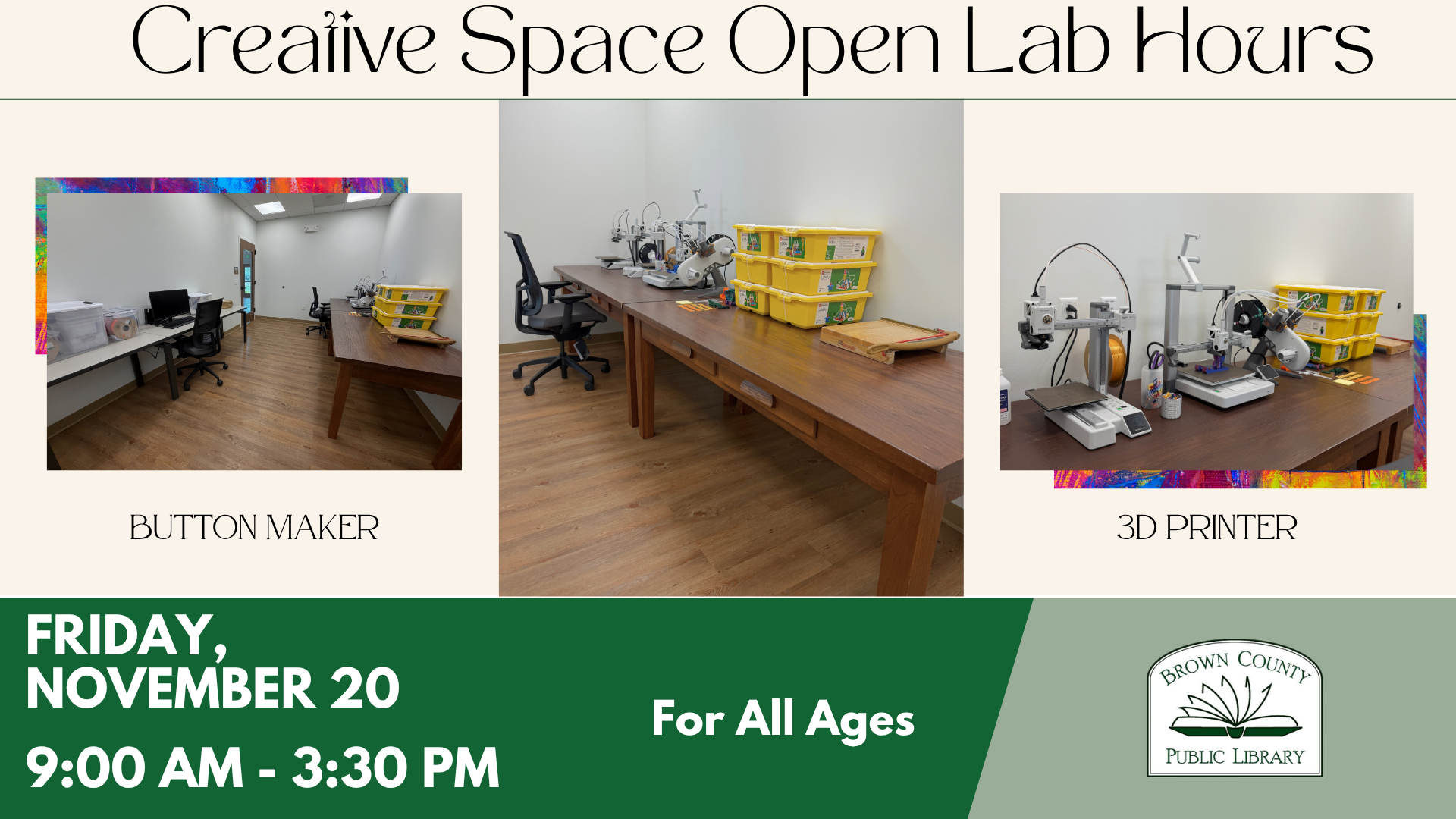 The image announces open lab hours at a library for a creative space with a button maker and a 3D printer, suitable for all ages.