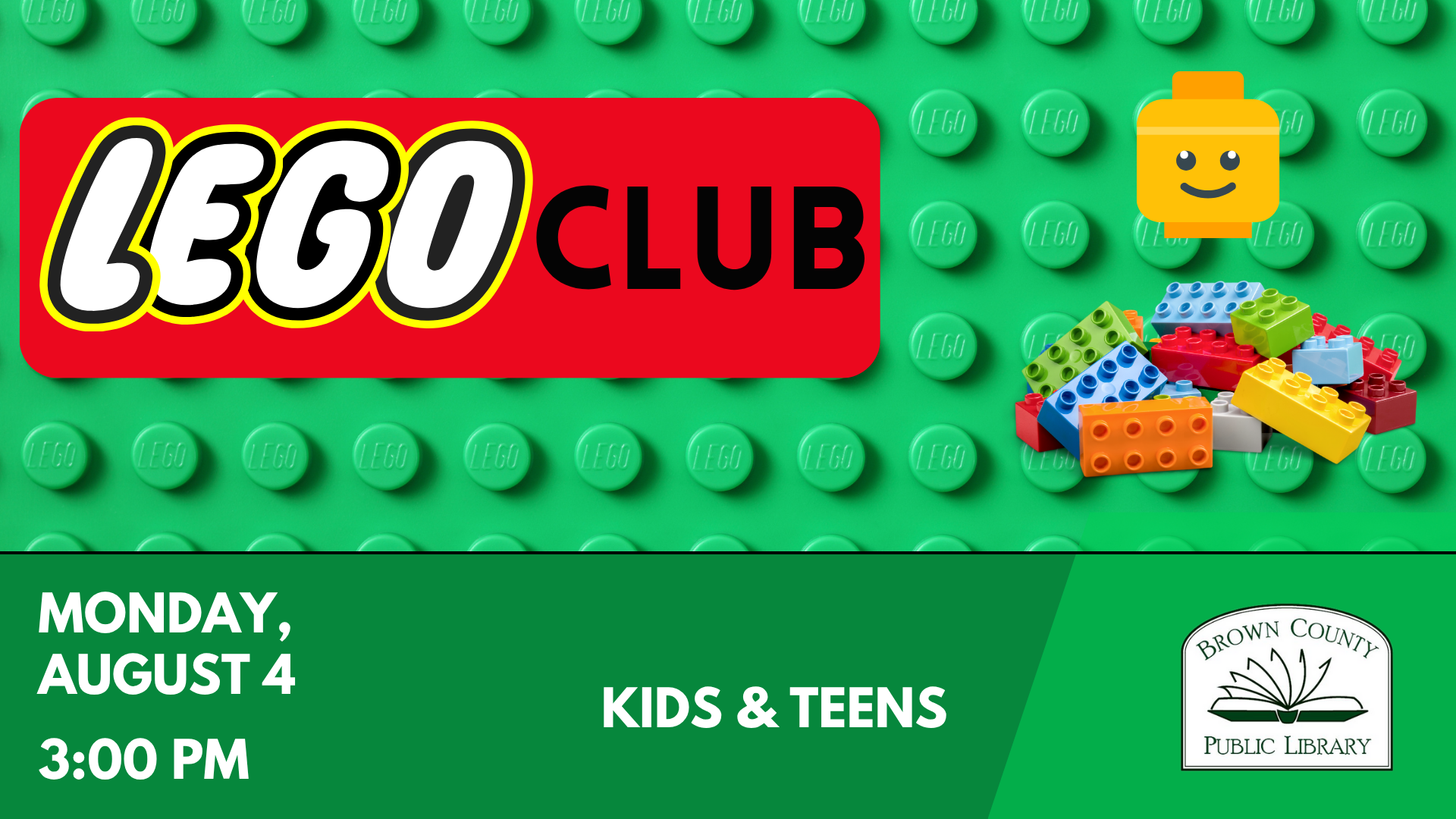 LEGO Club event on Monday, August 4 at 3:00 PM for kids and teens at Brown County Public Library.