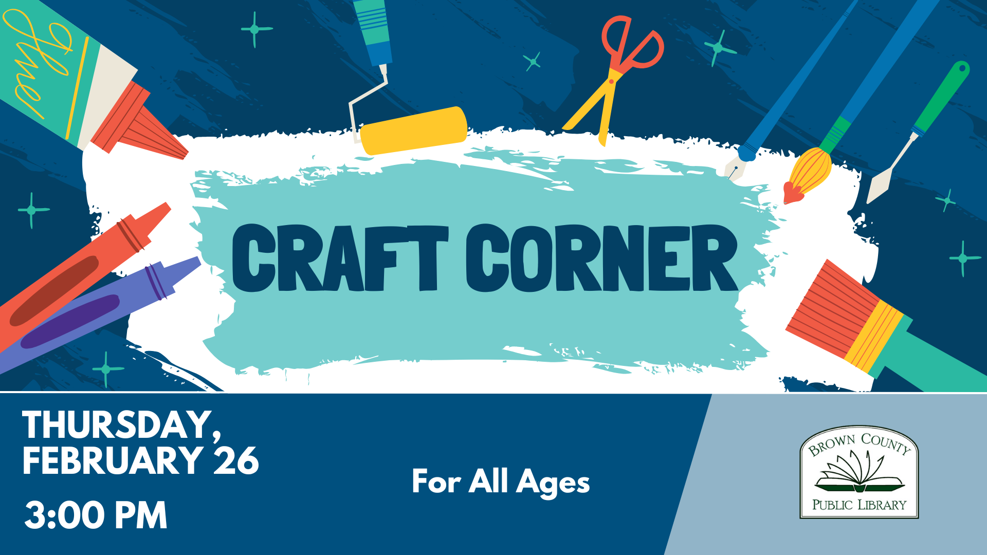 Join the Craft Corner at Brown County Public Library on February 26 at 3:00 PM! Open to all ages.