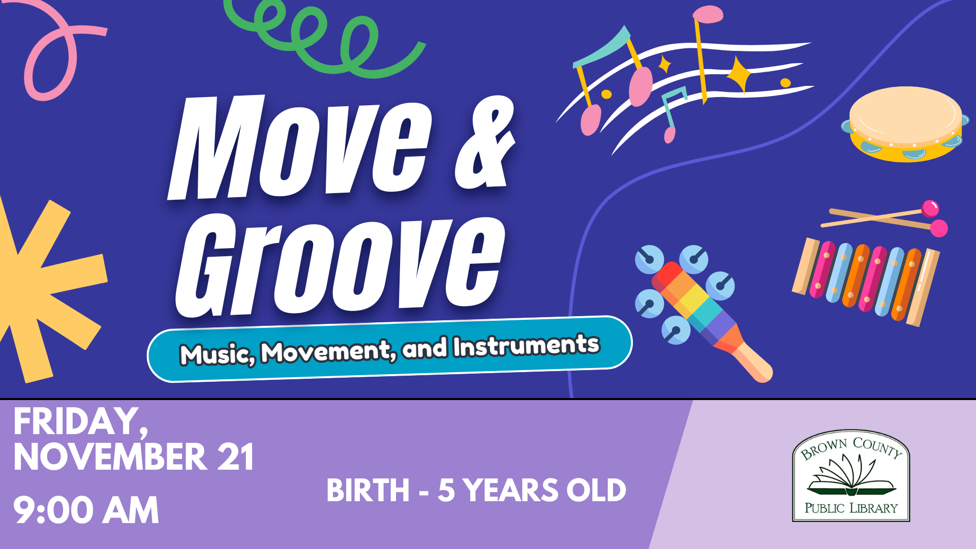 "Move & Groove: Music, Movement, and Instruments event for kids (birth-5 years) on Friday, November 21 at 9:00 AM. Brown County Library."