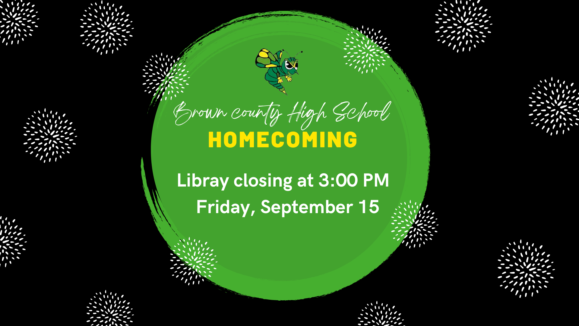An announcement for a high school homecoming event with a library closure notice for 3:00 PM on September 15, featuring a bee mascot.