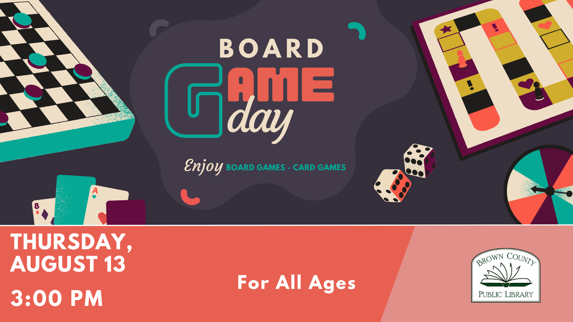 Event invitation for Board Game Day at Brown County Public Library, August 13 at 3 PM, for all ages. Enjoy games and card games!
