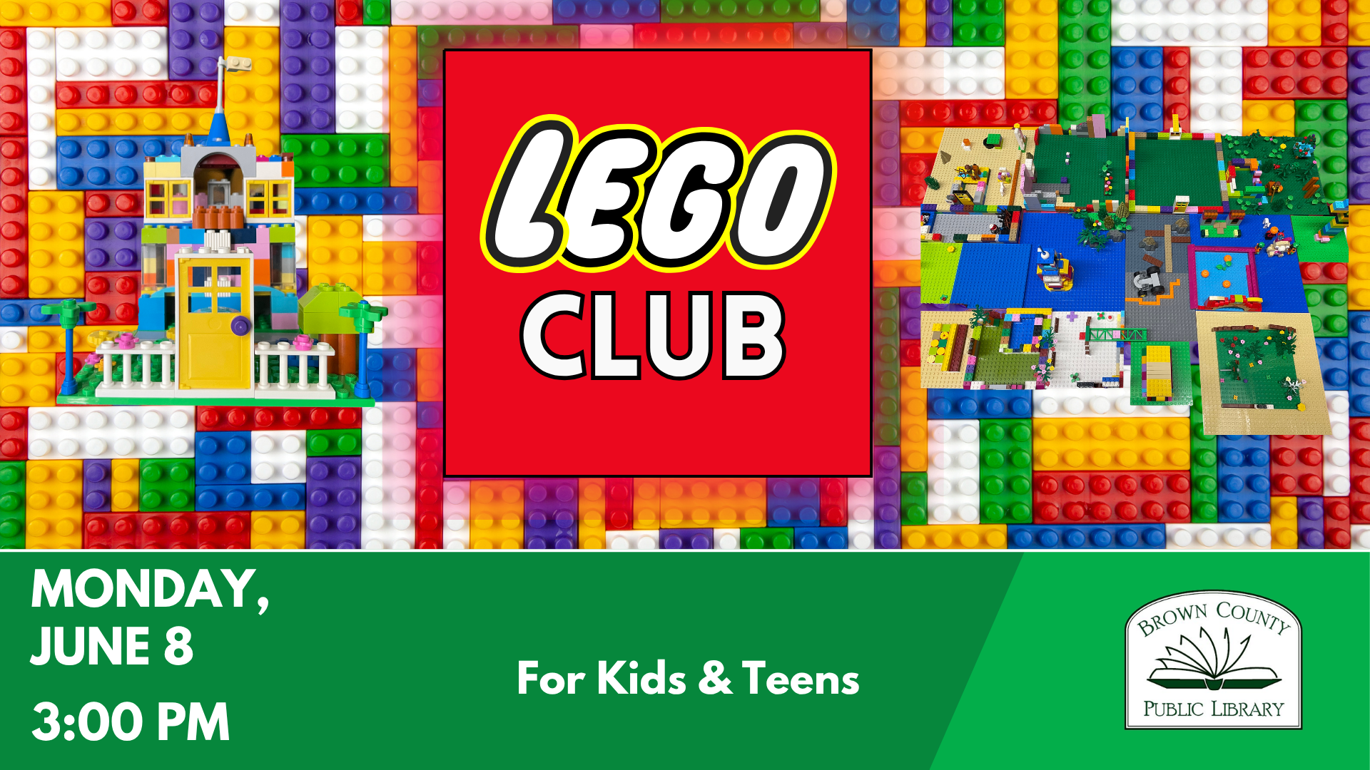 Announcement for LEGO Club at Brown County Public Library on June 8 at 3 PM, for kids and teens. Fun with building blocks!