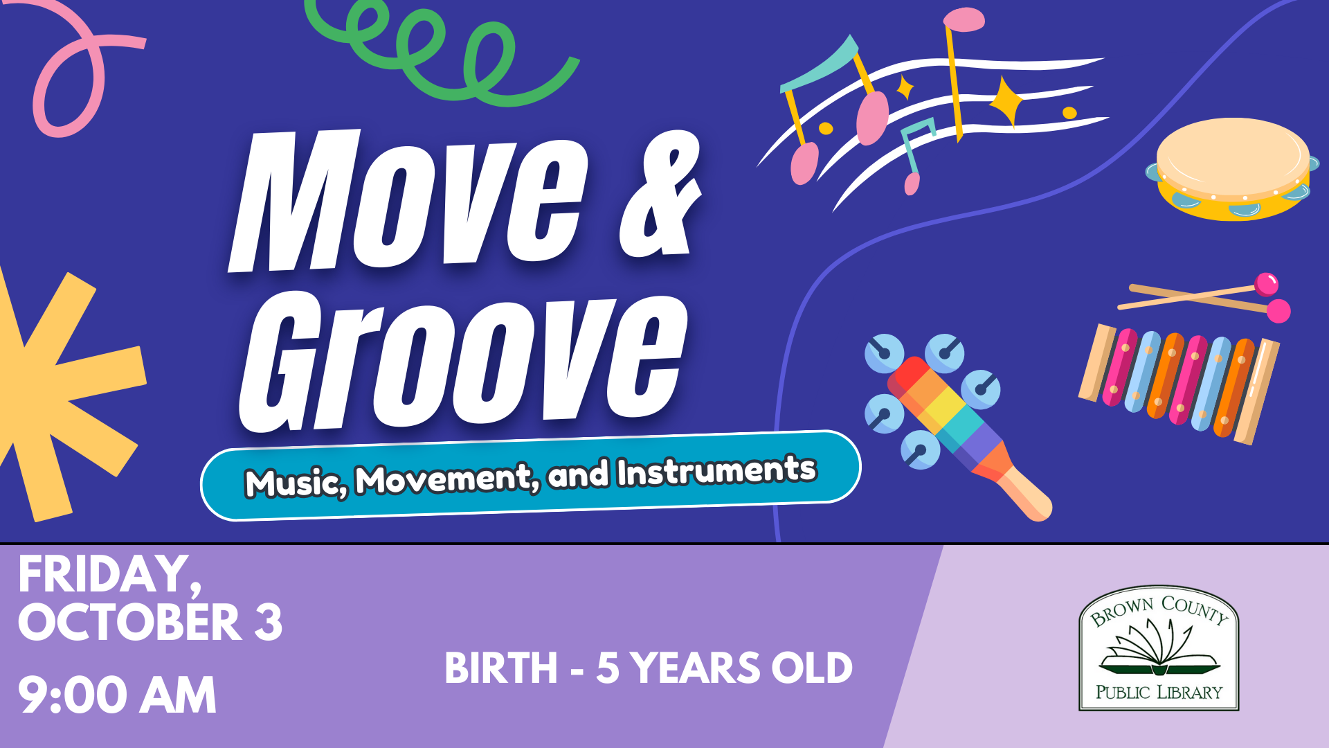 Move & Groove event for birth-5 years old, Friday, October 3, 9:00 AM at Brown County Public Library. Music, movement, and instruments.