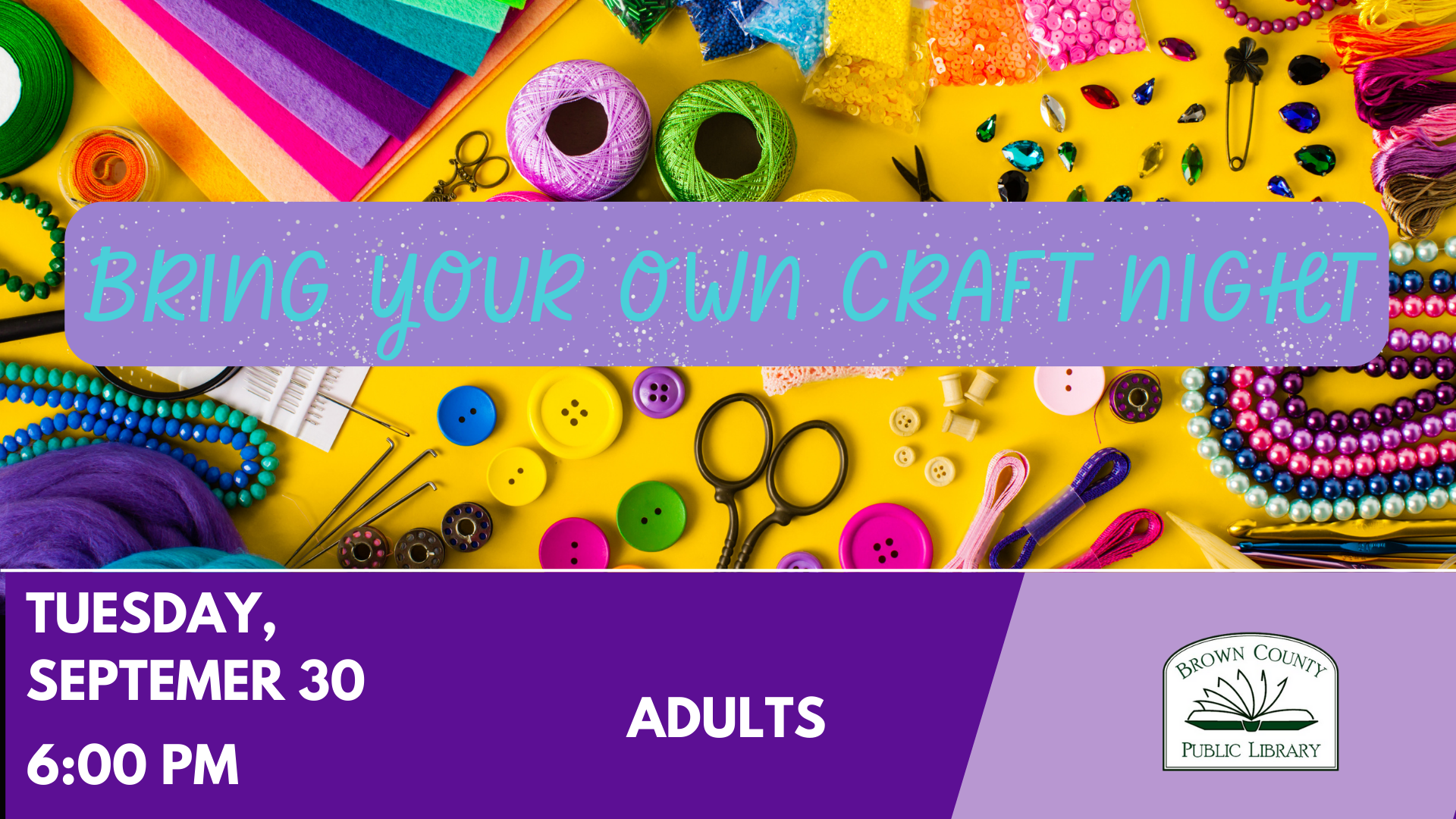 Craft supplies with text "Bring Your Own Craft Night" on September 30, 6:00 PM for adults at Brown County Library.