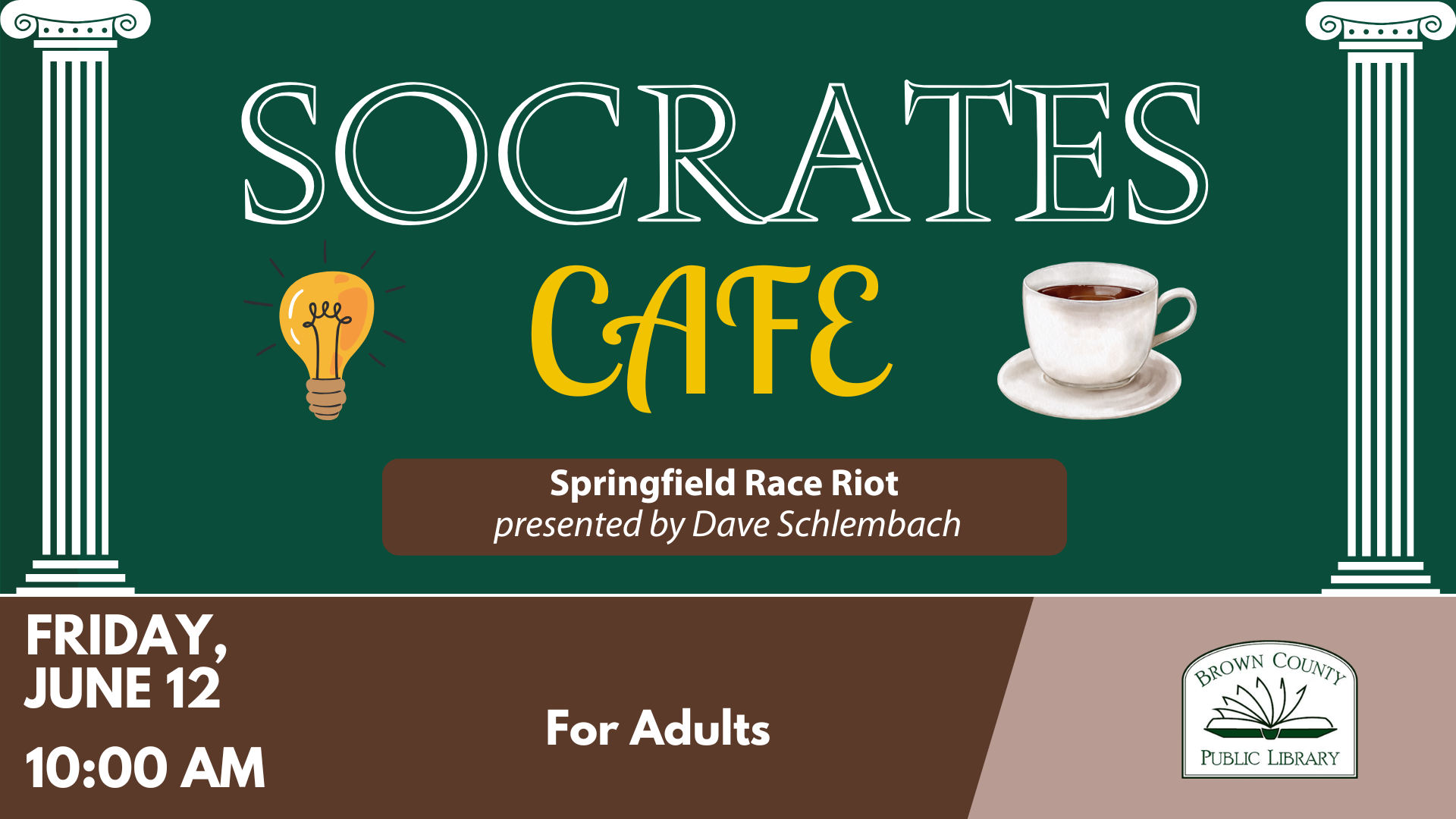 Image promotes "Socrates Cafe" discussing the Springfield Race Riot, presented by Dave Schlembach for adults, on June 12, 10 AM.