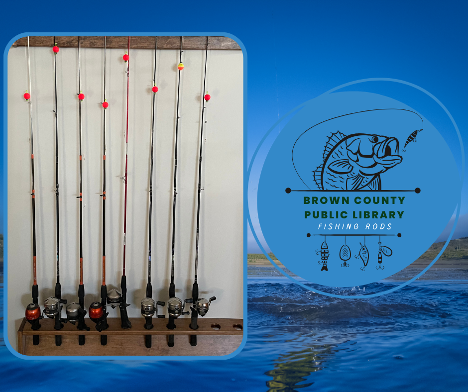 Several fishing rods and a "Brown County Public Library Fishing Rods" logo.