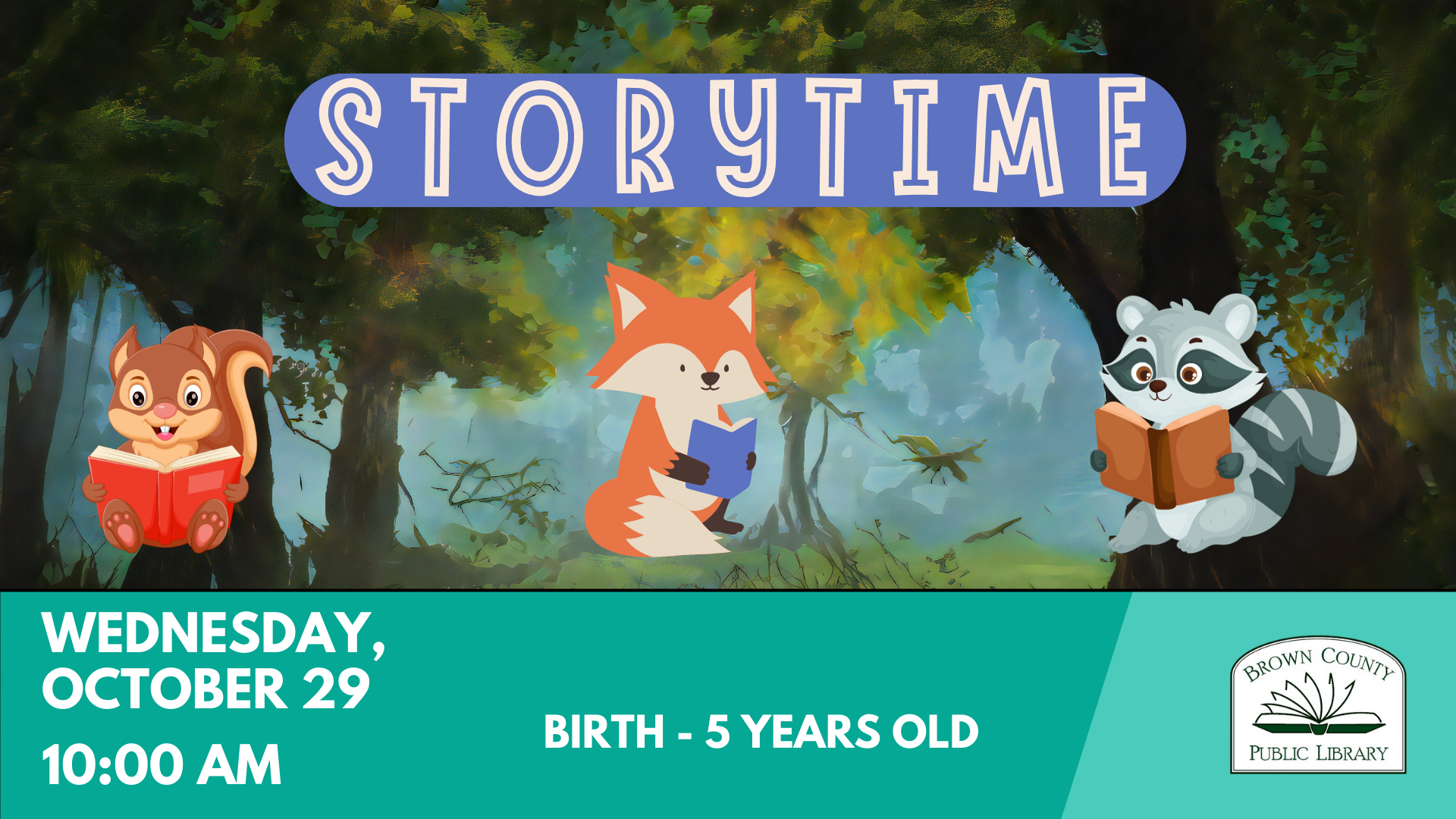 Storytime event for ages birth to 5 at Brown County Library, Wednesday, October 29, 10:00 AM. Cartoon animals reading.