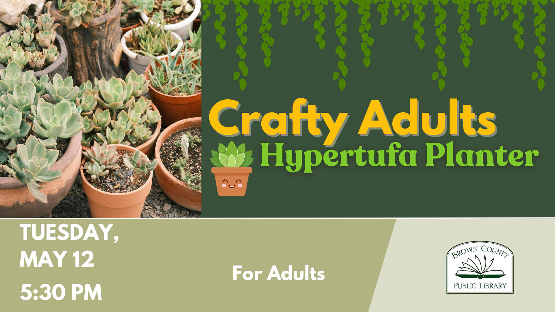 A library event for adults on May 12 at 5:30 PM to create hypertufa planters with succulents.
