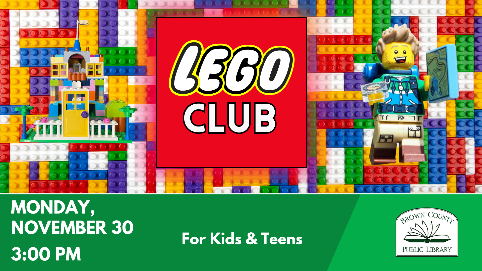 A Lego Club event for kids and teens at Brown County Public Library on November 30 at 3:00 PM.