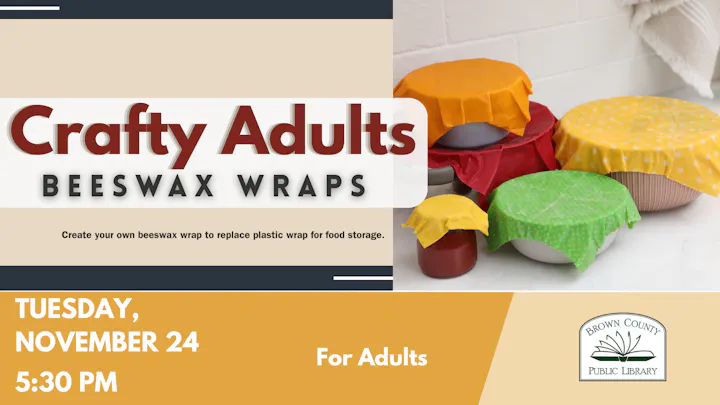 The image promotes a library event where adults can create beeswax wraps to replace plastic wrap for food storage. Date: Nov 24, 5:30 PM.