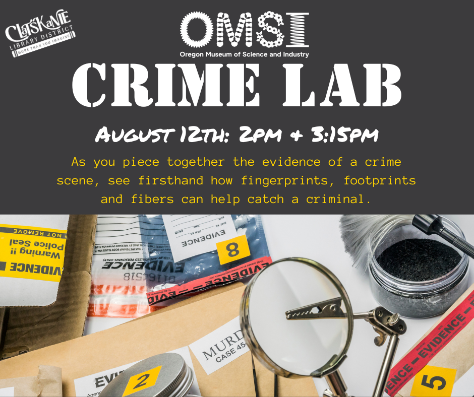 An ad for a "Crime Lab" event on August 12th showcasing forensic techniques like analyzing fingerprints and fibers.