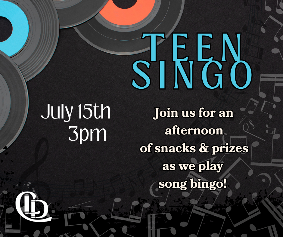 Teen Singo event on July 15th at 3pm with snacks and prizes for song bingo.