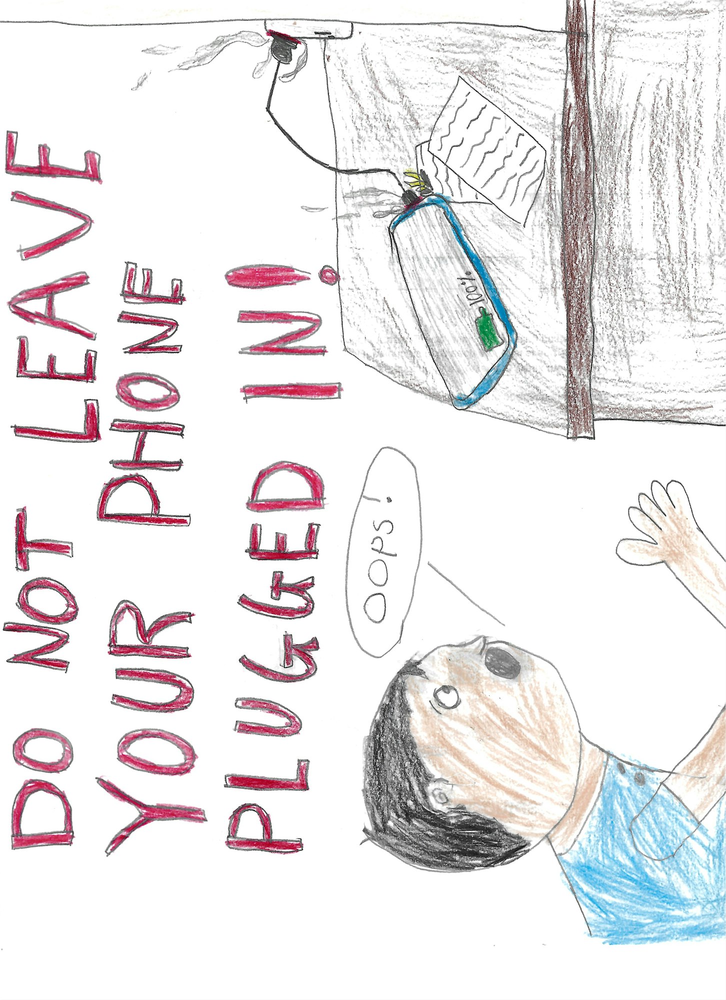 A drawing warning not to leave your phone plugged in, featuring a surprised child saying "Oops!" with a phone charging.