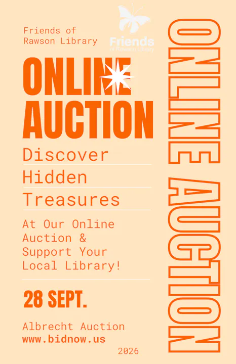 Announcement for an online auction by Friends of Rawson Library on September 28. Support your local library! Visit bidnow.us.