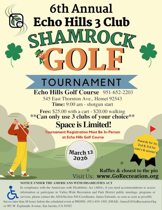 6th Annual Shamrock Golf Tournament at Echo Hills, March 12, 2026. Registration in person. Fees: $25/cart, $20/walking. Limited space!