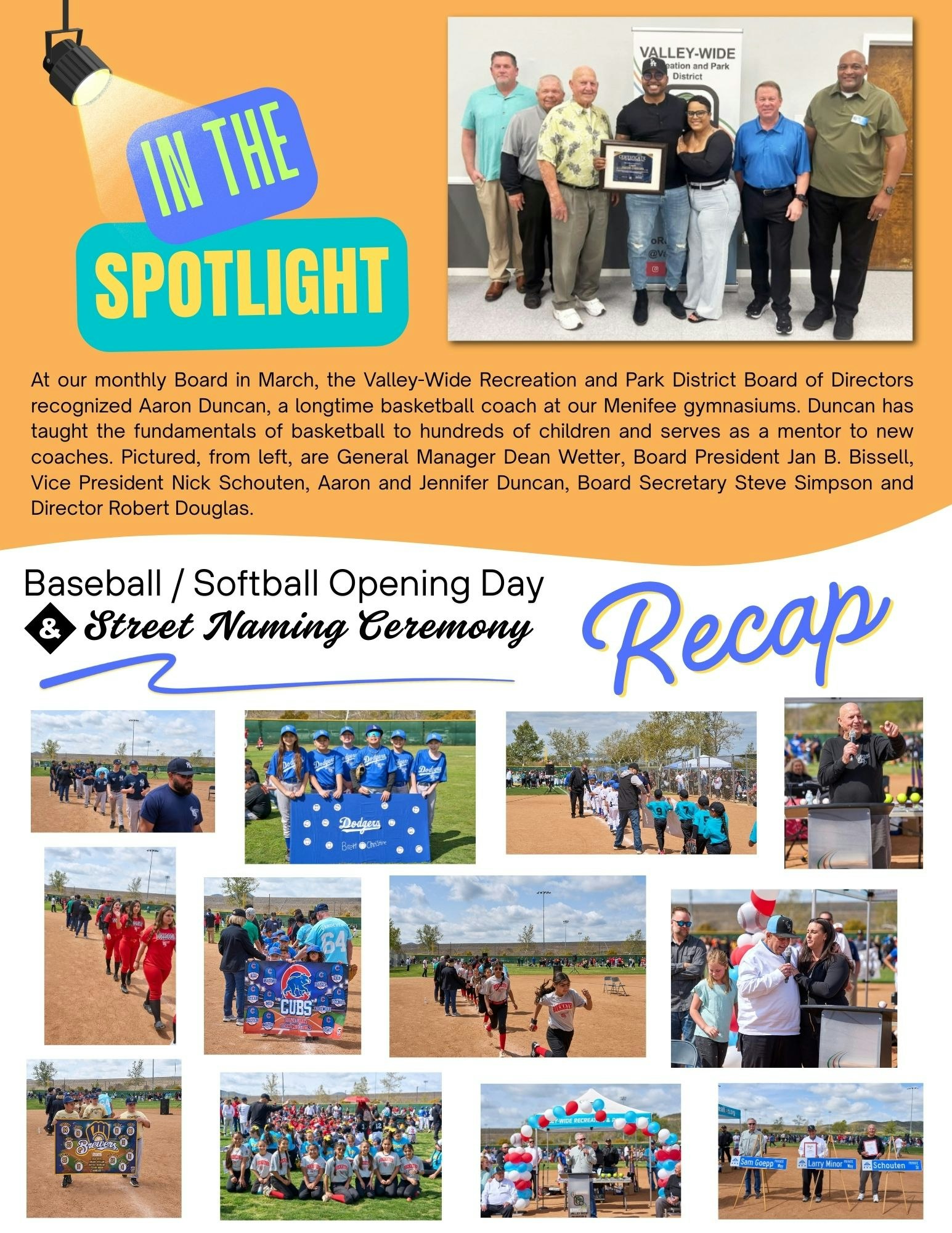 Highlight of a baseball/softball opening day, street naming ceremony, and coach recognition by Valley-Wide Recreation and Park District.