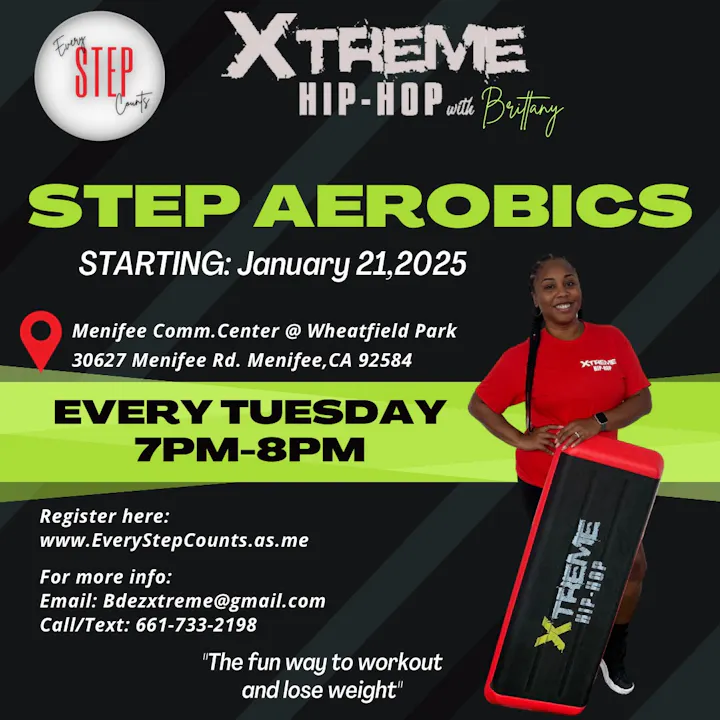 STEP AEROBICS starting Jan 21, 2025, at Menifee Comm. Center. Every Tuesday, 7-8 PM. Register: www.EveryStepCounts.as.me.