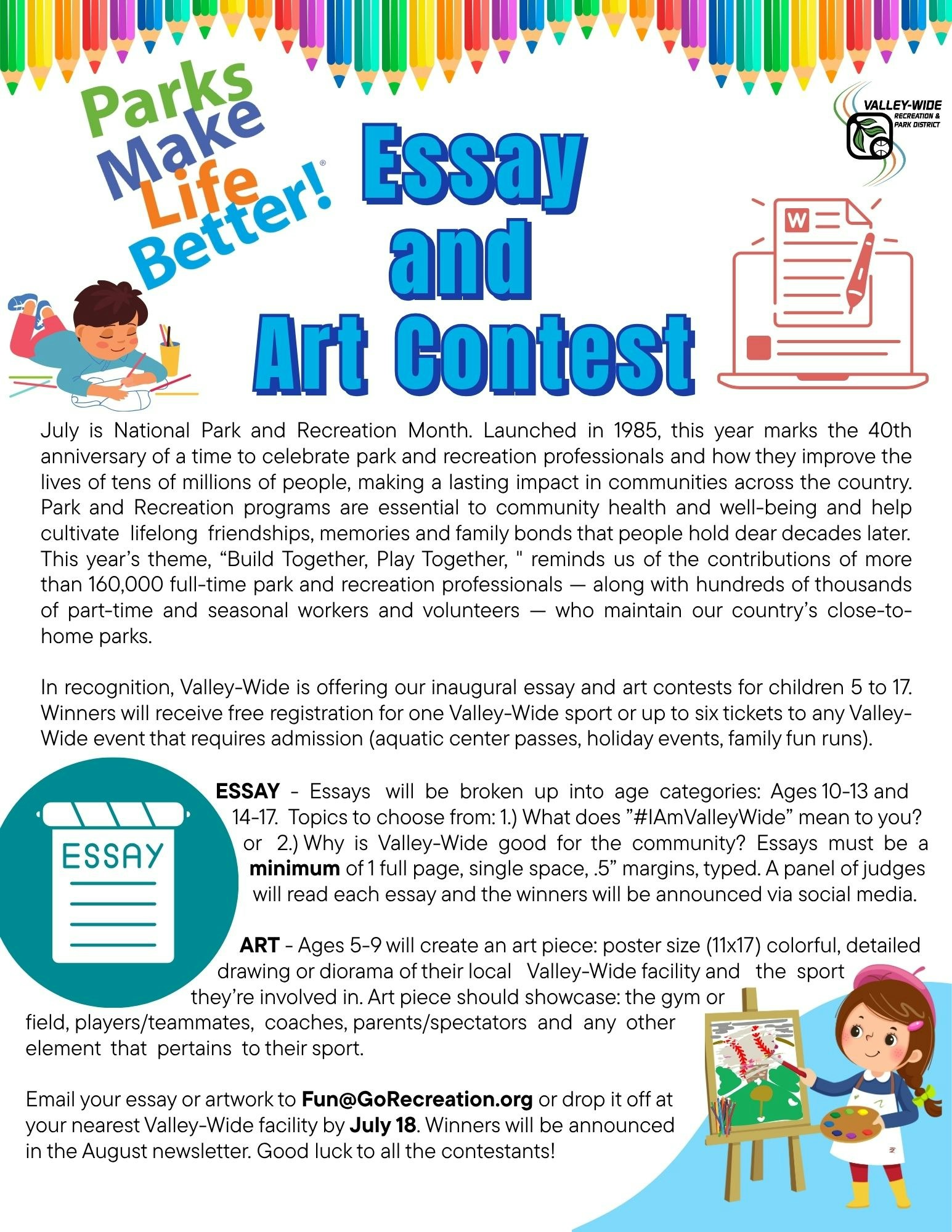 Essay and art contest for kids 5-17 about parks. Prizes: Valley-Wide sport registration or event tickets. Deadline: July 18.