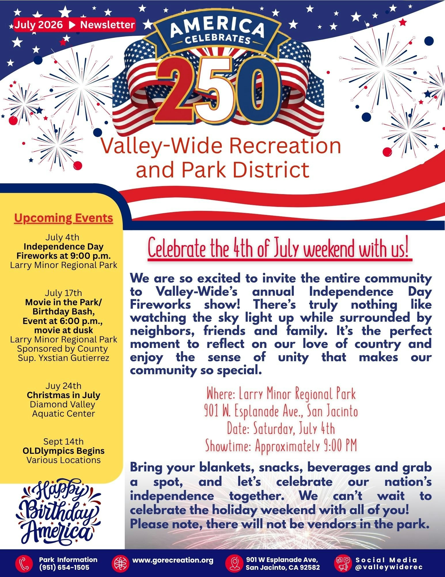 Valley-Wide Recreation celebrates July 4th with fireworks at Larry Minor Regional Park. Join the fun on Independence Day!