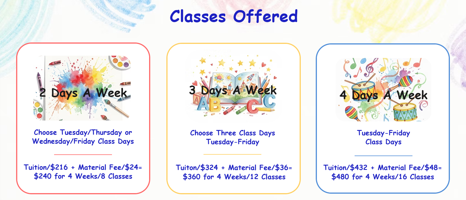 The image outlines class options: 2, 3, or 4 days a week, with tuition and material fees listed for each option.