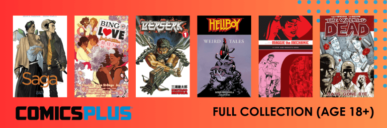 A selection of comic book covers including "Saga" and "The Walking Dead." Text: "ComicsPlus Full Collection (Age 18+)."