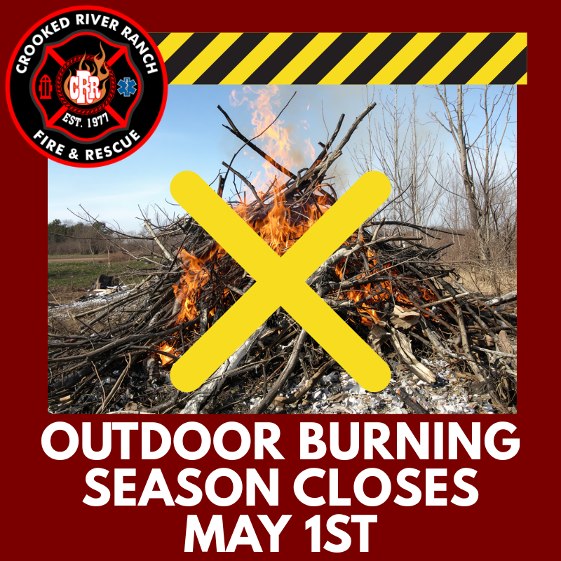 Image warns that outdoor burning season closes on May 1st, featuring a burned pile of sticks with a cancellation symbol.