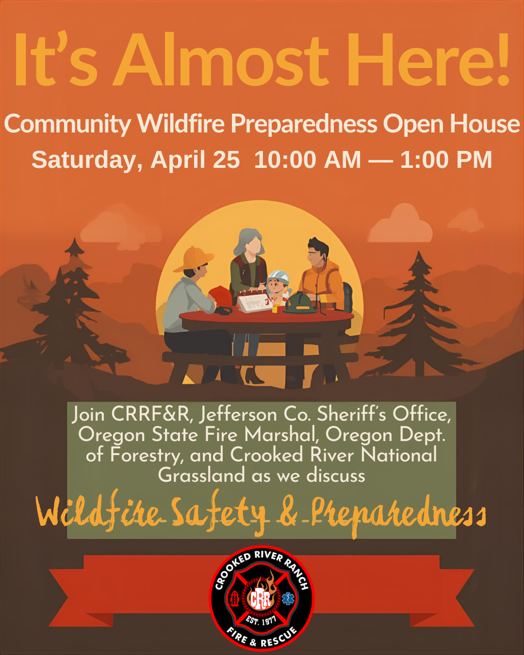 Community Wildfire Preparedness Open House on April 25, 10 AM - 1 PM. Learn about wildfire safety and preparedness.