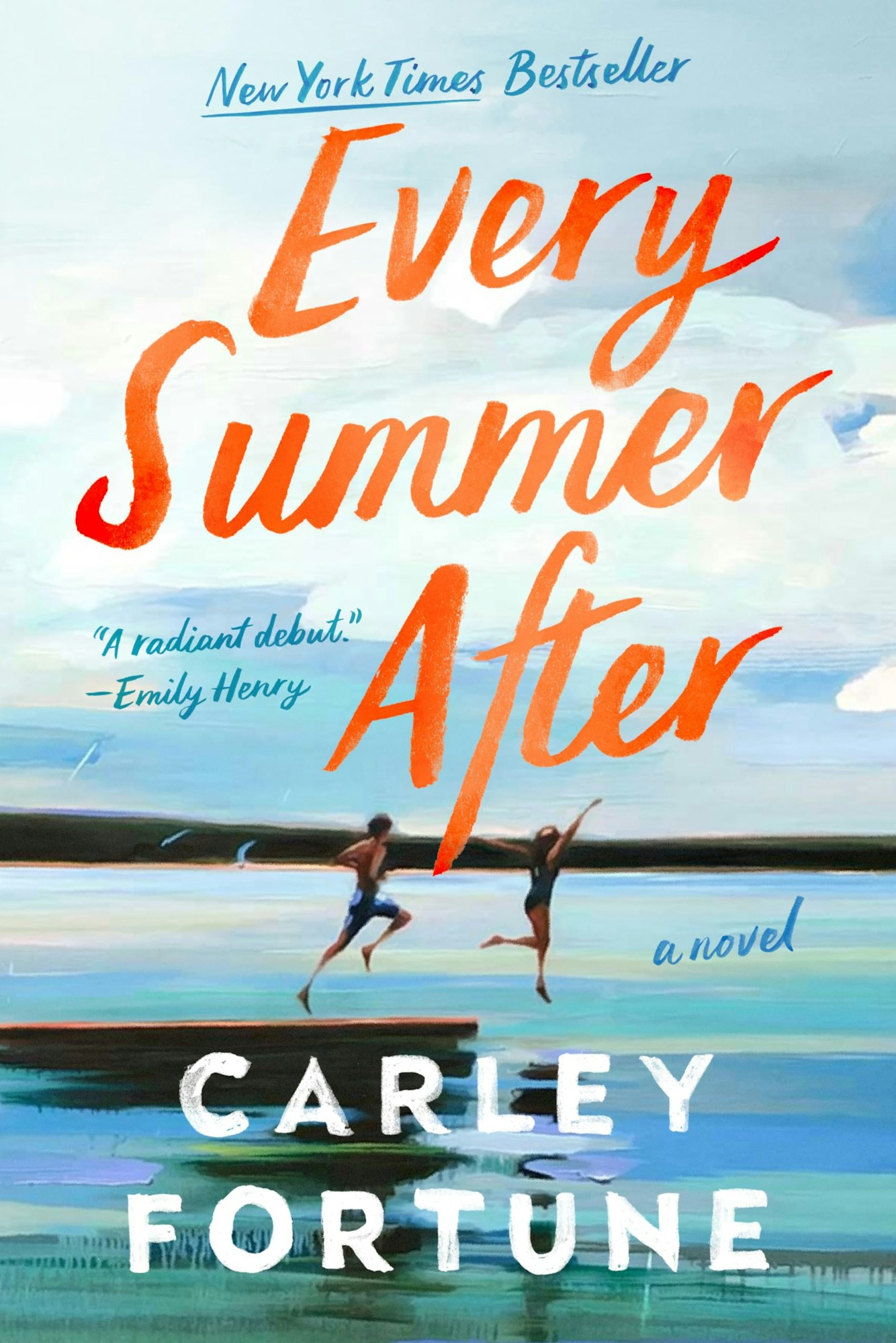 Book cover: "Every Summer After" by Carley Fortune. Features two people running on a dock.