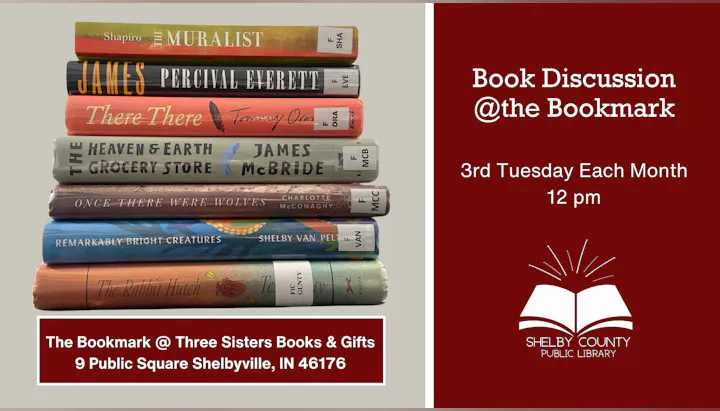 Books stacked with a library event banner: "Book Discussion @the Bookmark" every 3rd Tuesday, 12 pm at Shelby County Public Library.
