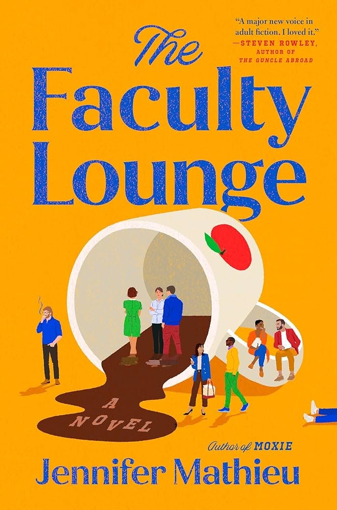 Book cover: "The Faculty Lounge" by Jennifer Mathieu. Features people by a spilled coffee cup.