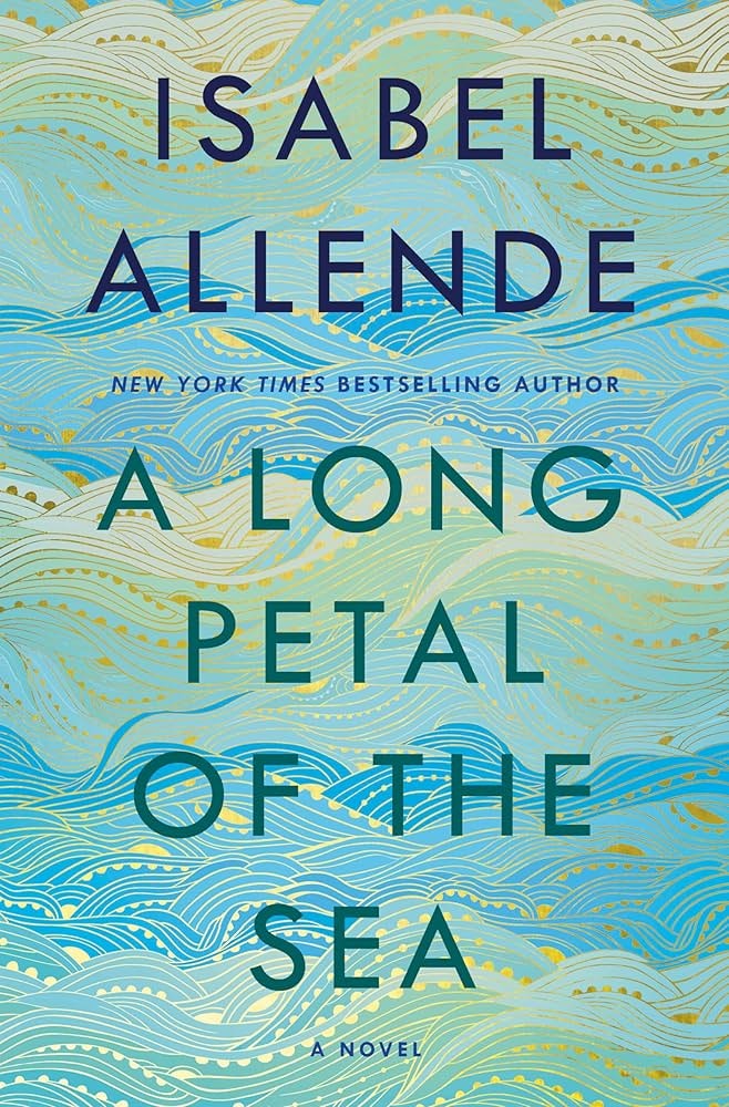 Cover of "A Long Petal of the Sea" by Isabel Allende, featuring a blue and green wave design.