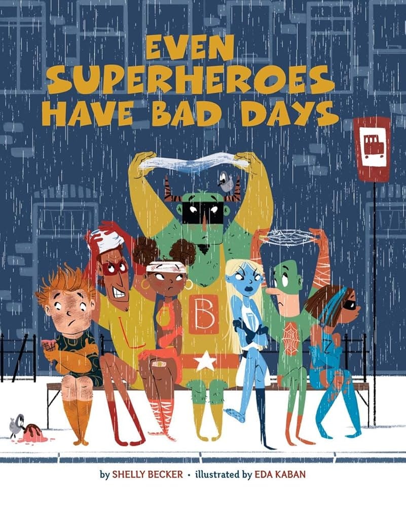 Superheroes sitting on a bench in the rain with the text "Even Superheroes Have Bad Days."