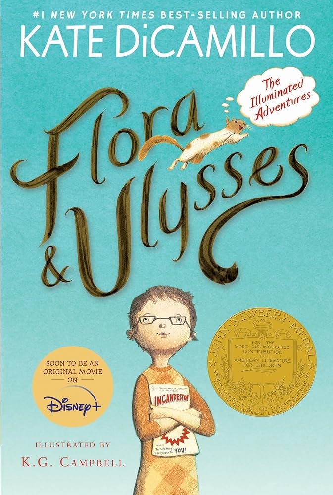 Book cover: "Flora & Ulysses" by Kate DiCamillo. Features a girl, a flying squirrel, and a Newbery Medal. Soon on Disney+.