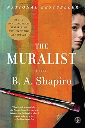"The Muralist" book cover by B. A. Shapiro, features a woman, paint, and brushes.