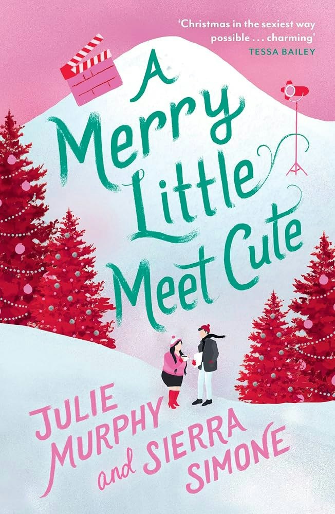 The image is a book cover titled "A Merry Little Meet Cute" by Julie Murphy and Sierra Simone, featuring a festive winter scene.