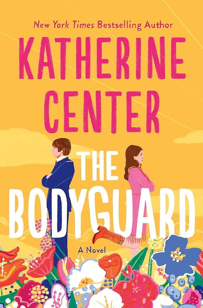 The image features the cover of "The Bodyguard," a novel by Katherine Center, showcasing colorful illustrations and characters.