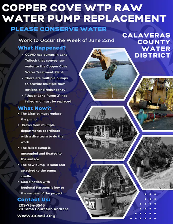 Copper Cove WTP is replacing a failed raw water pump from Lake Tulloch. Residents are urged to conserve water during this process.