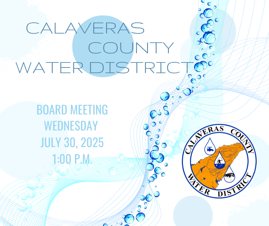Calaveras County Water District board meeting announcement for Wednesday, July 30, 2025, at 1:00 PM, with a logo and water-themed design.