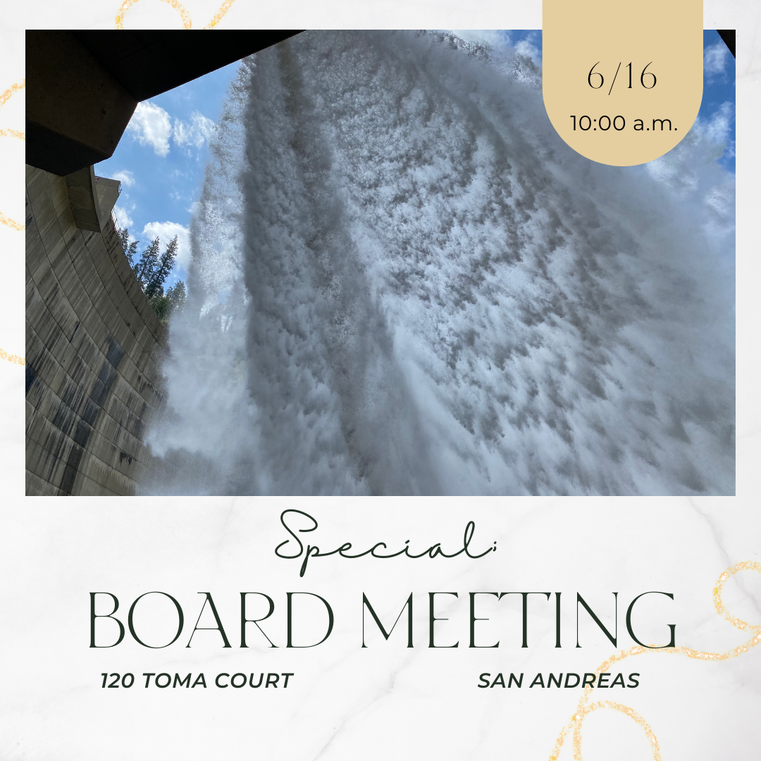 Waterfall or spillway with board meeting details: 6/16, 10:00 a.m., 120 Toma Court, San Andreas.