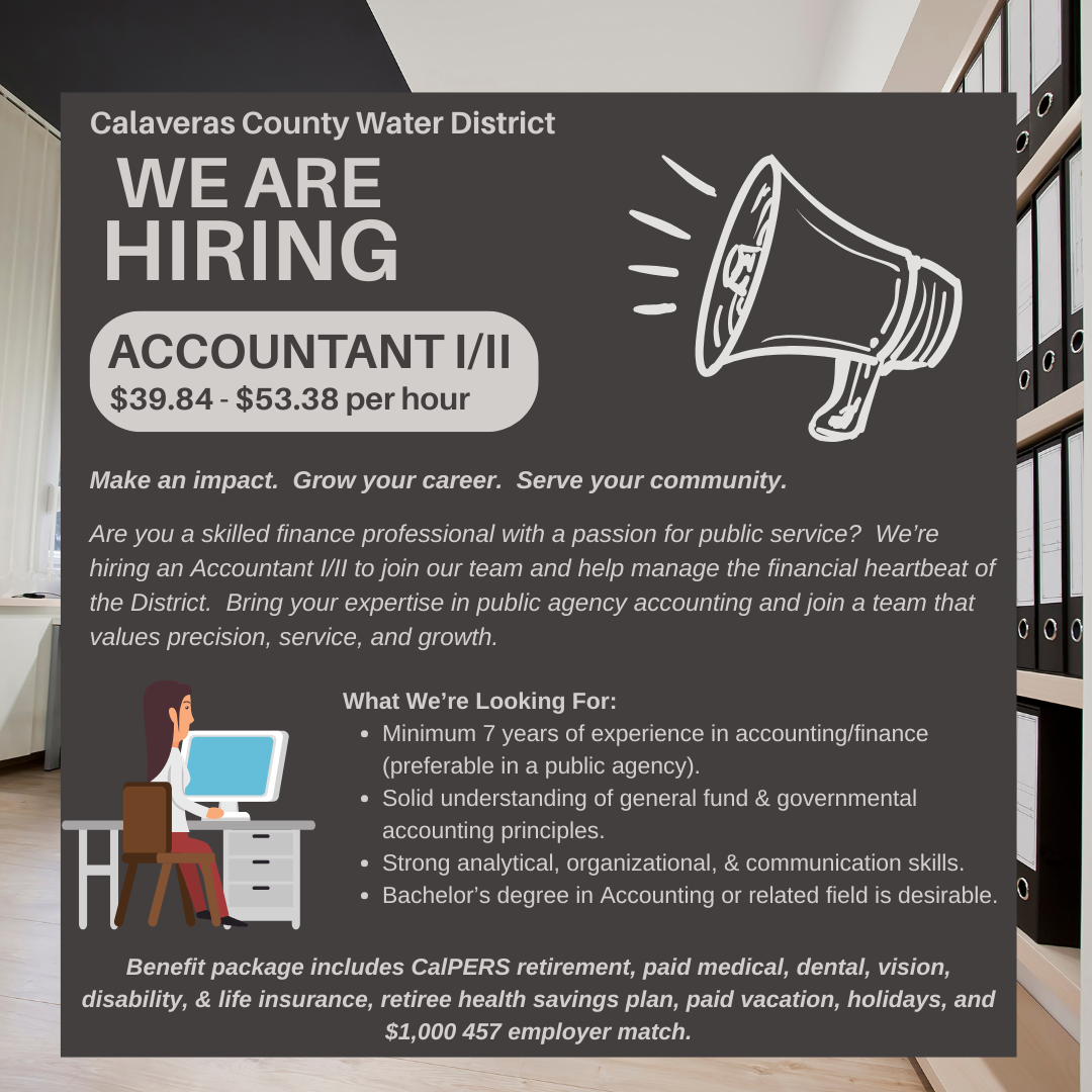 Calaveras County Water District is hiring an Accountant I/II, offering $39.84-$53.38/hour with a comprehensive benefits package.