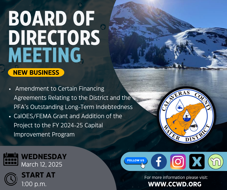 "Board of Directors Meeting for Calaveras County Water District on March 12, 2025, at 1:00 p.m. New business and project plans."