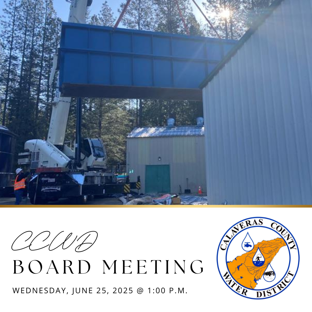 Construction scene with crane, trees, buildings; Calaveras County Water District board meeting on June 25, 2025, at 1:00 PM.