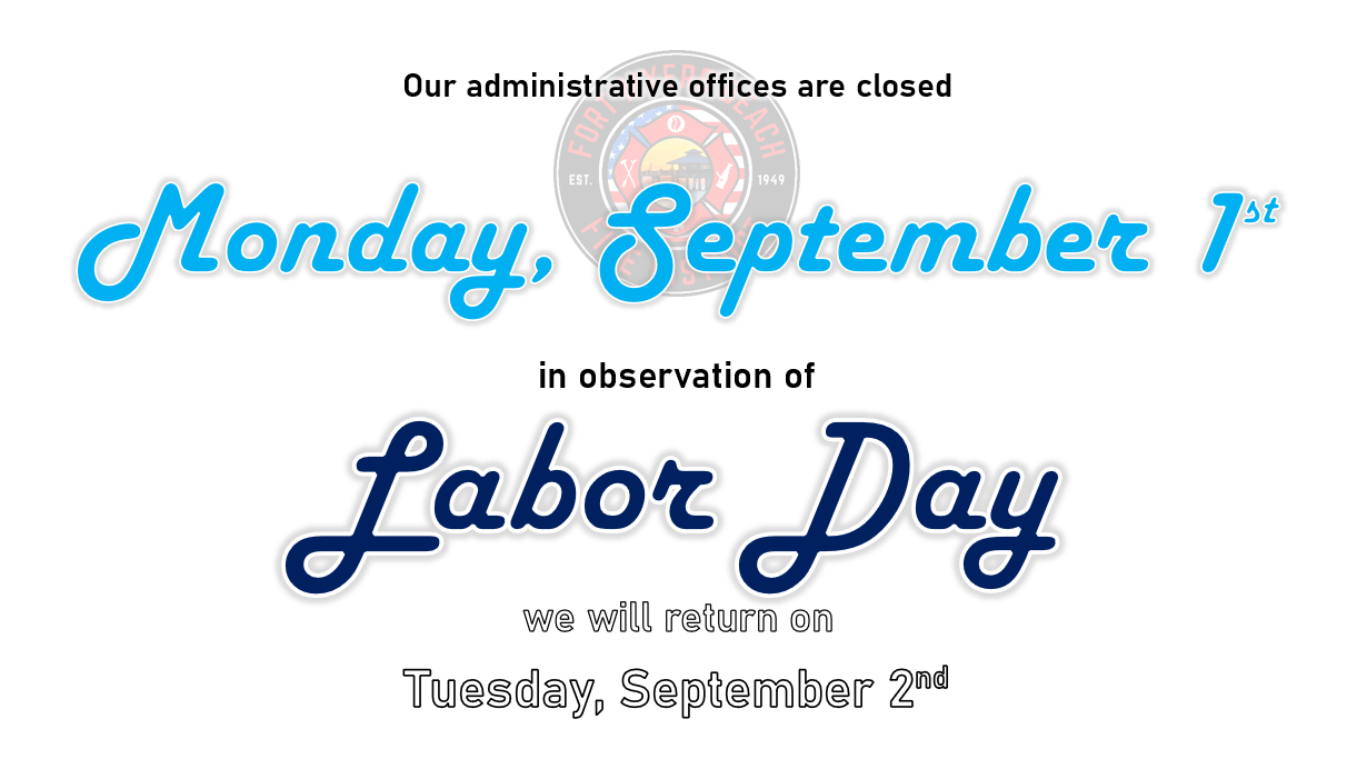 Offices closed Monday, September 1st for Labor Day; reopening Tuesday, September 2nd.