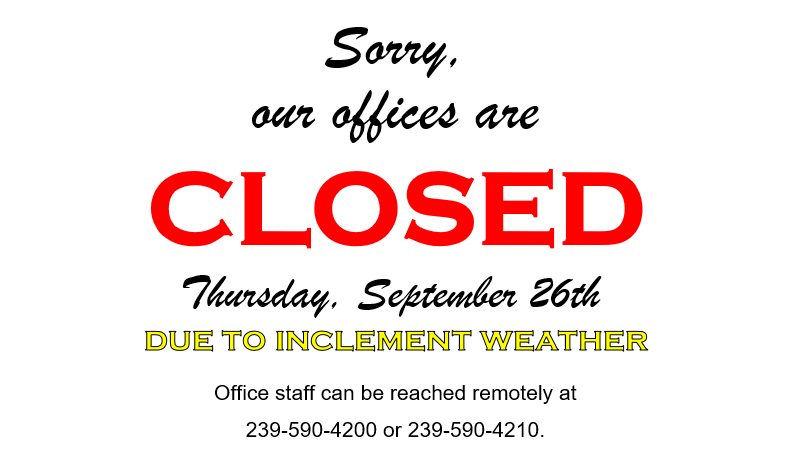 An announcement that an office is closed on Thursday, September 26th due to bad weather, with contact numbers for remote assistance.
