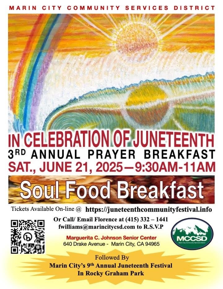 Juneteenth prayer breakfast on June 21, 2025, in Marin City. Soul food, RSVP info, followed by a festival at Rocky Graham Park.